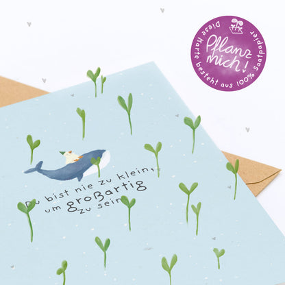 Greeting Card - You are never too small to be great