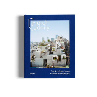 The ArchDaily Guide to Good Architecture - Special Edition